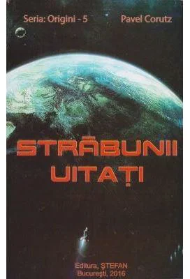 Strabunii uitati - Pavel Corut