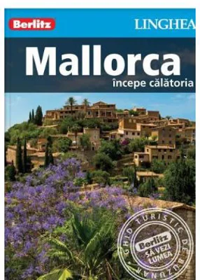 Mallorca. Incepe calatoria - Berlitz