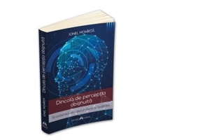 Dincolo de perceptia obisnuita. Scoaterea din ascundere a realitatii - Ionel Mohirta