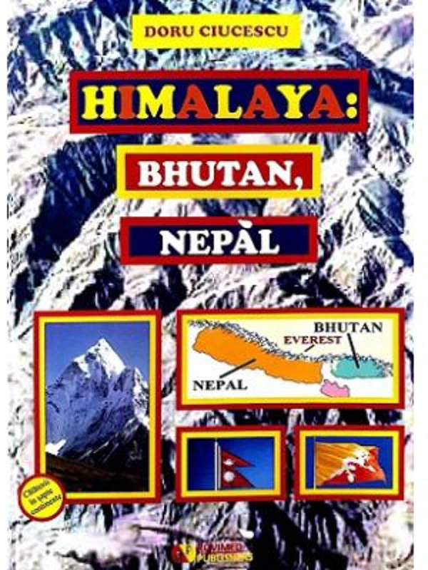 Himalaya, Bhutan, Nepal - Doru Ciucescu