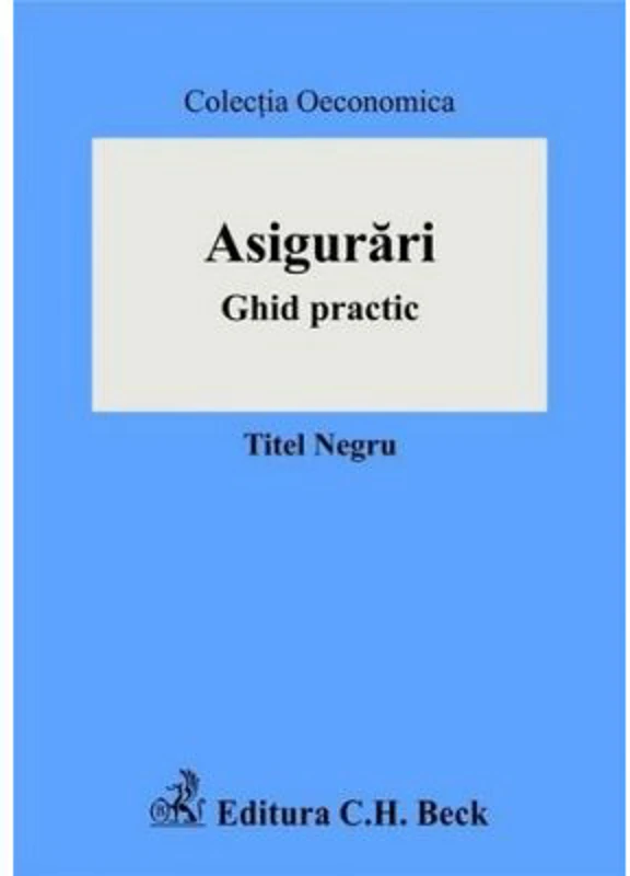 Asigurari. Ghid practic