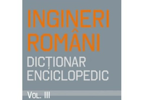 Ingineri romani. Dictionar enciclopedic volumul 3 - Gleb Dragan