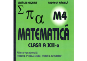 Manual. Matematica clasa 12 M4 - Petre Nachila