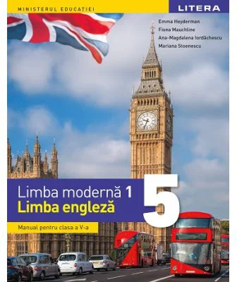 Limba moderna 1. Limba engleza. Manual. Clasa a 5-a
