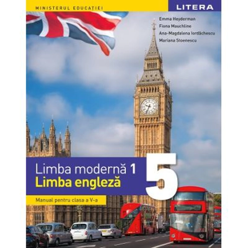 Limba moderna 1. Limba engleza. Manual. Clasa a 5-a