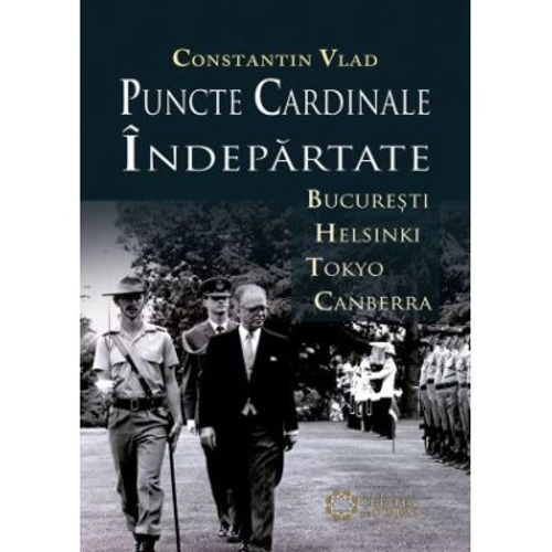 Puncte cardinale indepartate. Bucuresti–Helsinki–Tokyo–Canberra