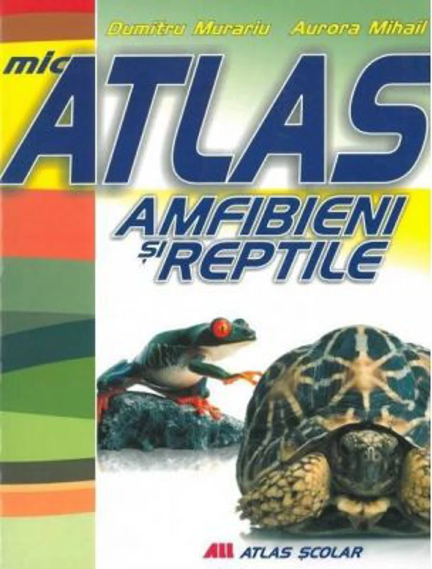 Mic atlas Amfibieni si reptile