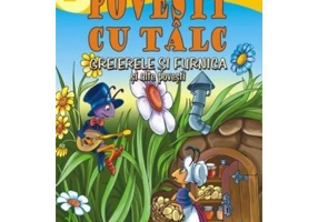 Povesti cu talc: Greierele si furnica si alte povesti