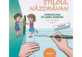 Stiloul Nazdravan. Comunicare in limba romana, caiet de lucru pentru clasa 1, semestrul 1 - Petronela Vali Slavu