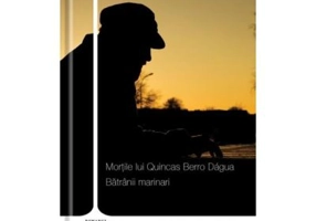 Mortile lui Quincas Berro Dagua. Batranii marinari