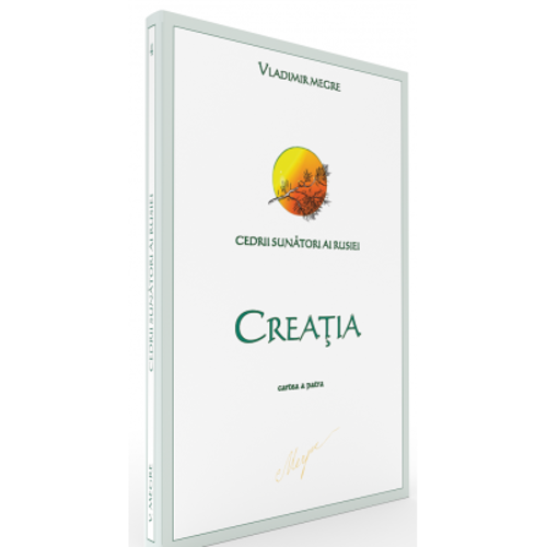Cedrii sunatori ai Rusiei. Cartea 4. Creatia