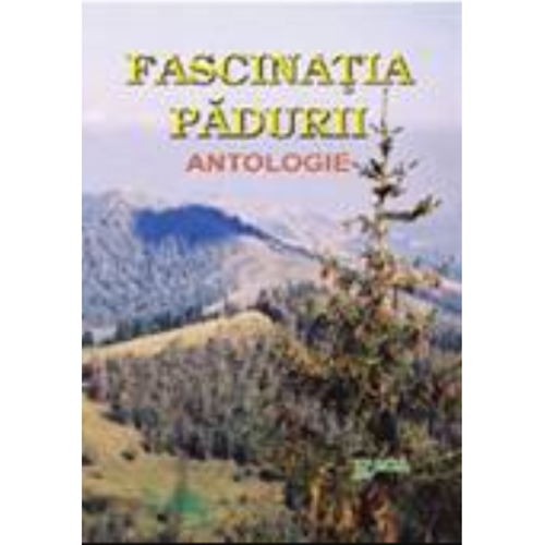 Fascinatia padurii