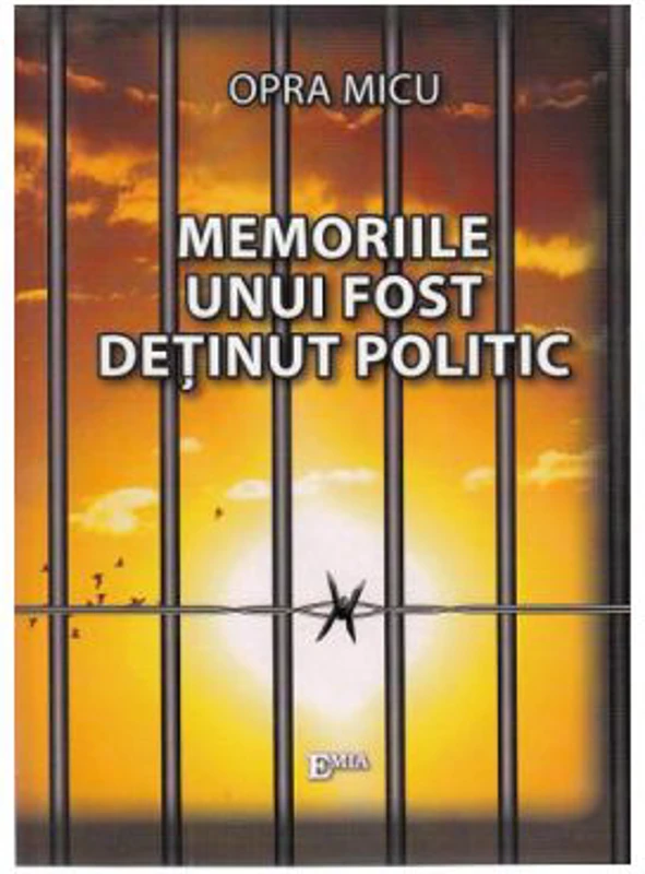 Memoriile unui fost detinut politic