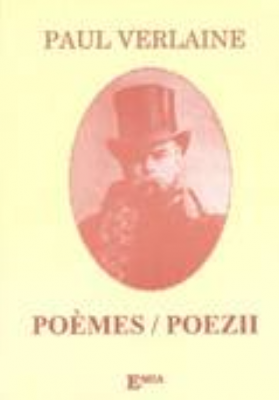 Poeme. Poems - Paul Verlaine. Traducere Gheorghe Mocuta