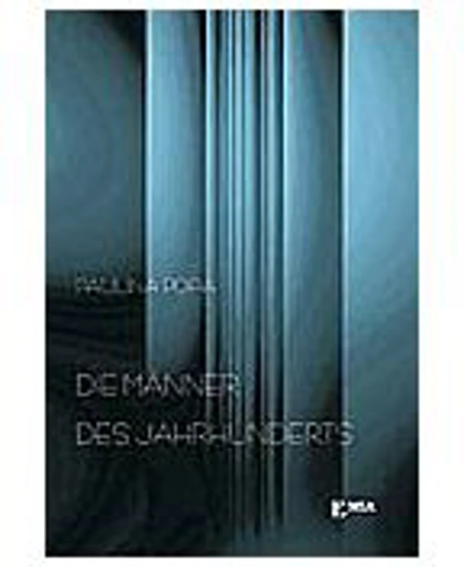 Die Maenner des Jahrhunderts. Barbatii secolului, limba germana
