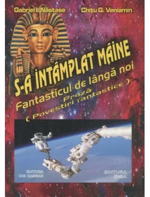 S-a intamplat maine. Povestiri fantastice