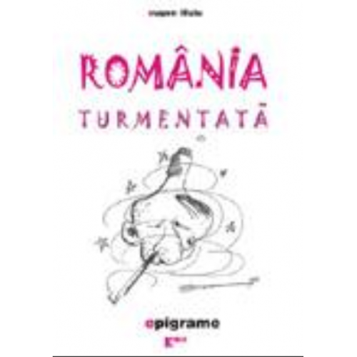 Romania turmentata