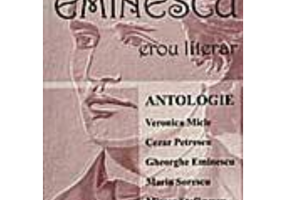 Eminescu, erou literar. Antologie