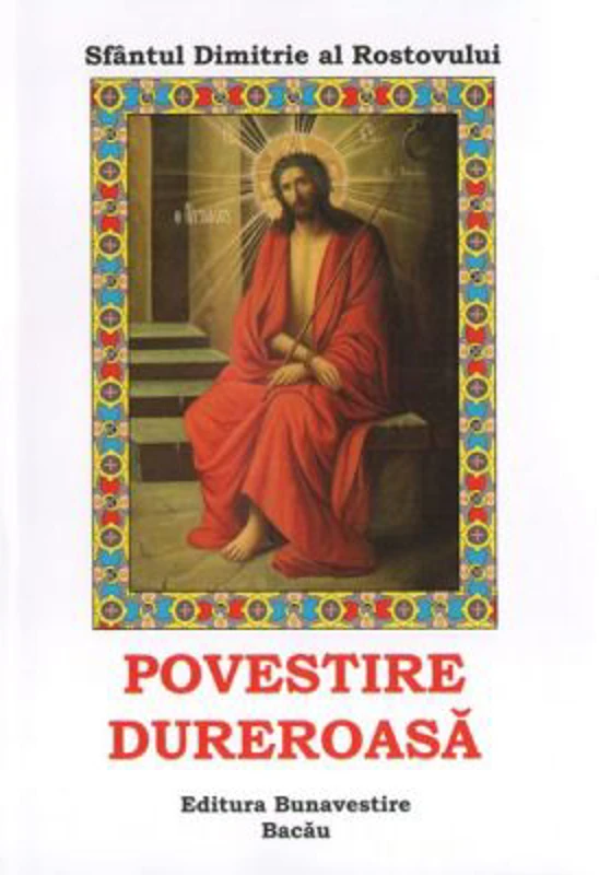 Povestire dureroasa - Dimitrie al Rostovului