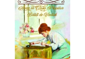 Anne, in Casa Plopilor Batuti de Vanturi - Lucy Maud Montgomery