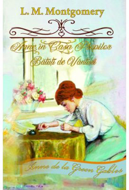 Anne, in Casa Plopilor Batuti de Vanturi - Lucy Maud Montgomery