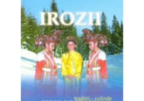 Irozii. Traditii, colinde, piese de teatru