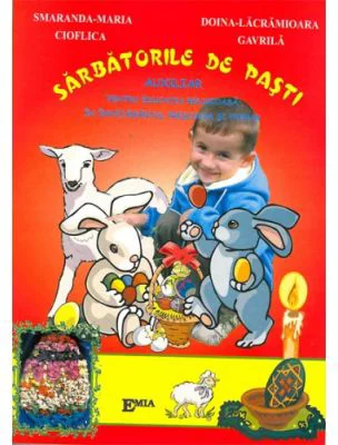 Auxiliar pentru educatia religioasa in invatamantul prescolar si primar. Sarbatorile de Pasti