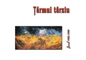 Tarmul Tarziu. Jurnal 1985-1990