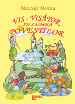Vis-Visator in lumea povestilor