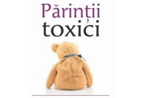 Parintii toxici - Susan Forward, Craig Buck