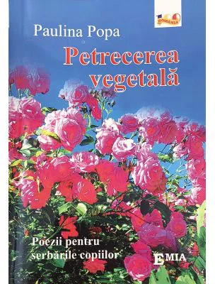 Petrecerea vegetala. Poezii pentru serbarile copiilor