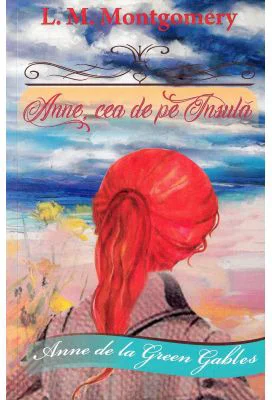 Anne, cea de pe Insula volumul 3 - L. M. Montgomery