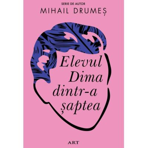Elevul Dima dintr-a saptea - Mihail Drumes