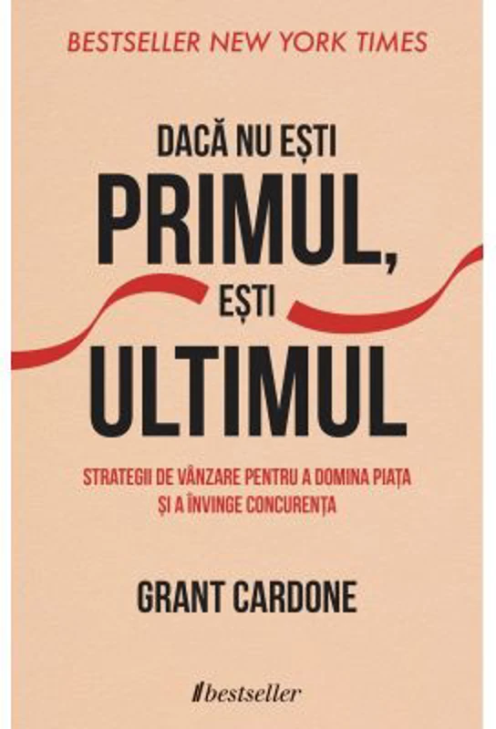 Daca nu esti primul, esti ultimul