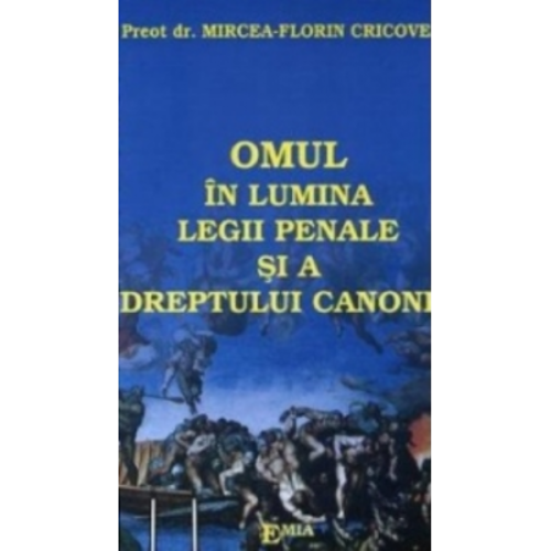 Omul in lumina legii penale si a dreptului canonic