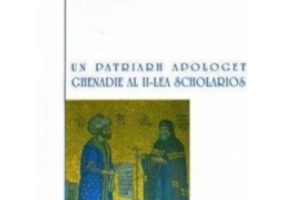 Un patriarh apologet. Ghenadie al II-lea Scholarios
