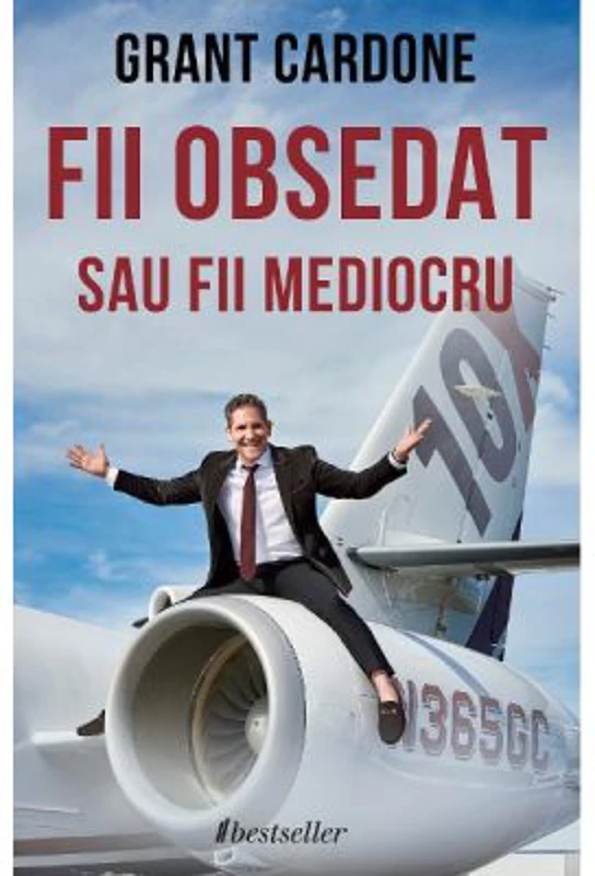 Fii obsedat sau fii mediocru