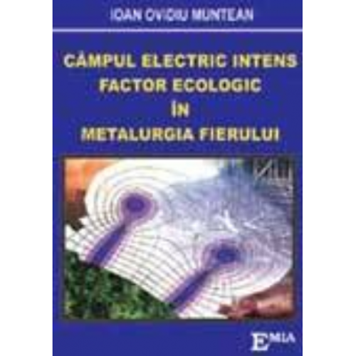 Campul electric intens, Factor ecologic in metalurgia fierului
