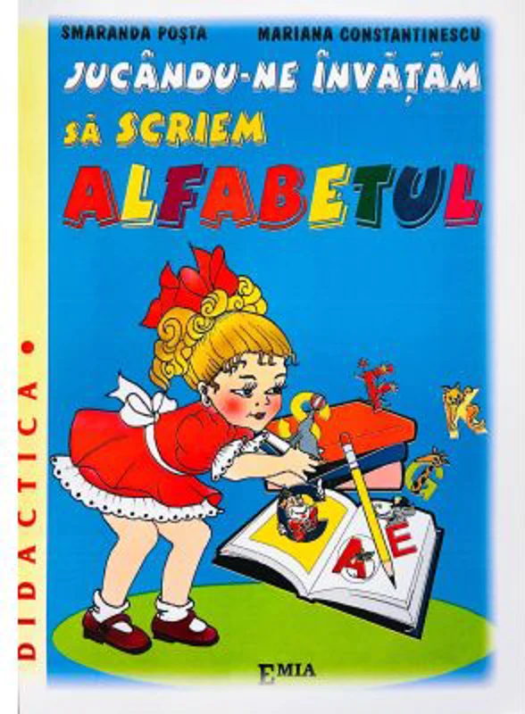 Jucandu-ne invatam sa scriem alfabetul