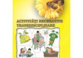 Activitati recreative interdisciplinare. Caiet de lucru pentru clasa I - Silvia Rupacici