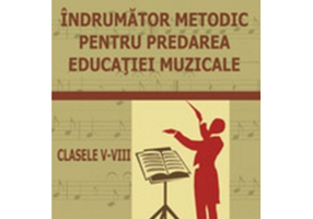Indrumator metodic pentru predarea educatiei muzicale