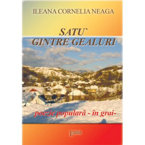 Satu gintre gealuri, poezie populara in grai