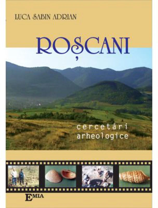 Roscani, cercetari arheologice