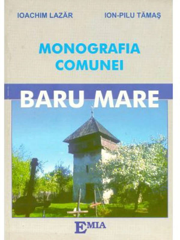 Monografia comunei Baru Mare