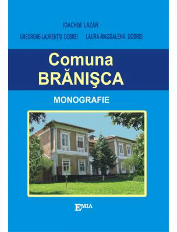 Monografia comunei Branisca