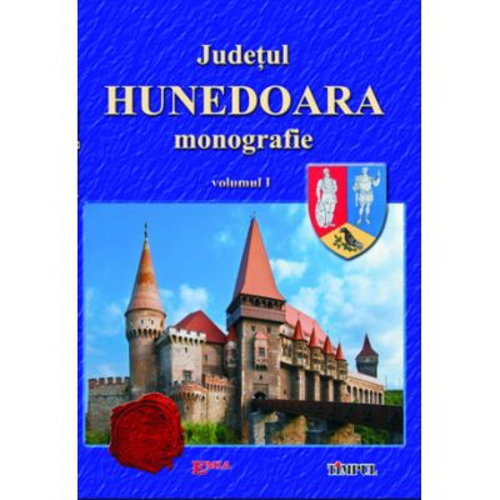 Judetul Hunedoara, monografie, volumul 5. Personalitati hunedorene