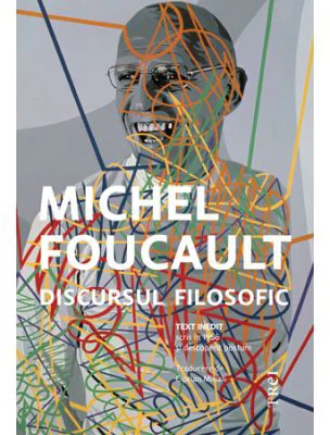 Discursul filosofic - Michel Foucault