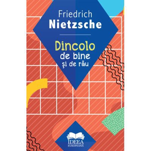 Dincolo de bine si de rau - Friedrich Nietzsche