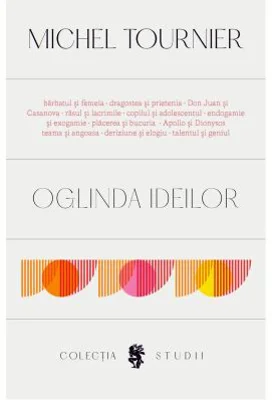 Oglinda ideilor - Michel Tournier