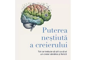 Puterea nestiuta a creierului - Catherine de Lange